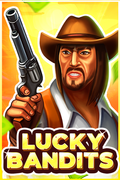 Lucky Bandits